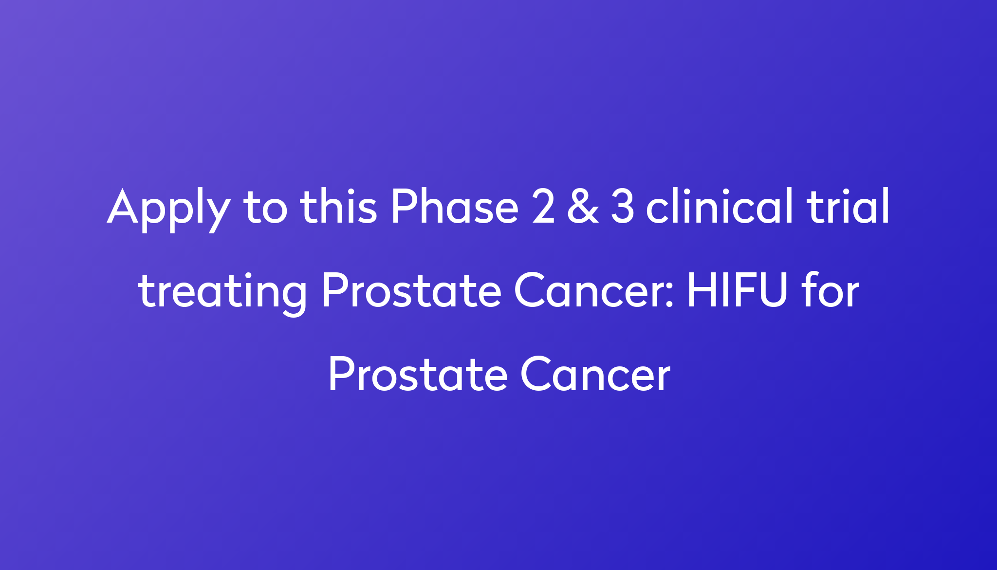 hifu-for-prostate-cancer-clinical-trial-2024-power